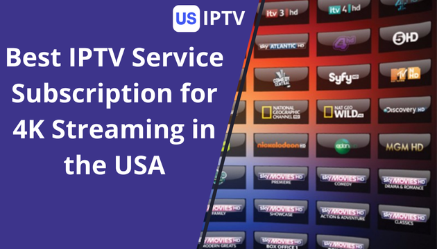 Best IPTV Service Subscription